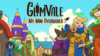 Glimvale : My Mini Overworld