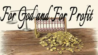 For God and For Profit