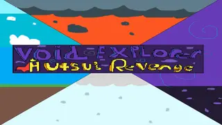 Void Explorer Hutsu's Revenge