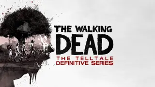 The Walking Dead: The Telltale Definitive Series Definitive