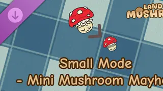Land of Mushrooms - Small Mode - 勇者mini Mushroom Mayhem
