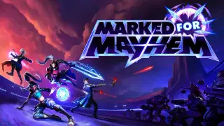 Marked For Mayhem
