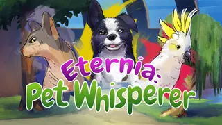 Eternia: Pet Whisperer
