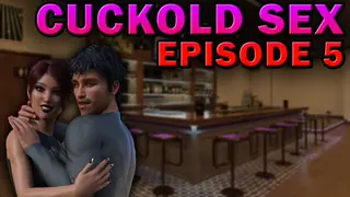Cuckold Sex - Episode 5