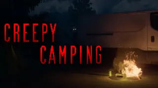 Creepy Camping