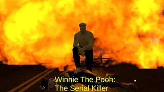 Winnie The Pooh: The Serial Killer