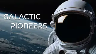 Galactic Pioneers