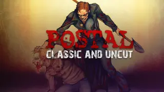 POSTAL: Classic and Uncut