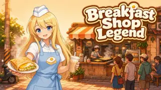 Breakfast Shop Legend