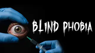 Blind Phobia