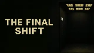 The Final Shift
