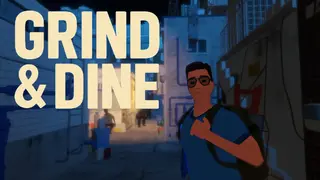 Grind and Dine