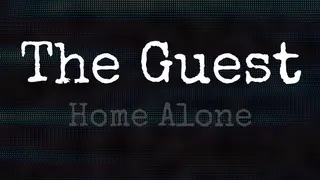 The Guest: Home Alone
