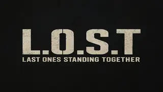 L.O.S.T - Last Ones Standing Together