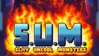 S.U.M. - Slay Uncool Monsters - Switch
