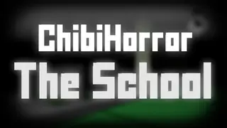 Chibi Horror: The School