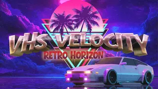 VHS Velocity Retro Horizon
