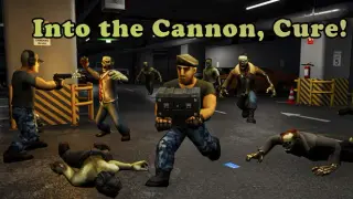 Into the Cannon, Cure!