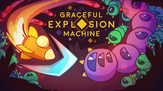 Graceful Explosion Machine
