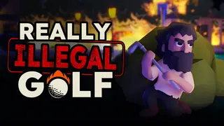 Really Illegal Golf