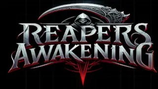 Reaper's Awakening!