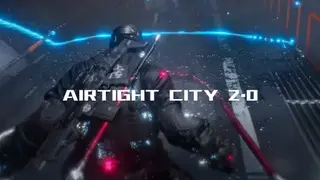 Airtight City 2.0 : Awakening