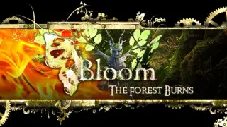 Bloom: The Forest Burns