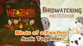 Birds of a Feather, Junk Together