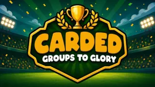 CARDED: Groups to Glory