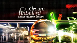 Dream Pinball 3D Digital Deluxe Edition