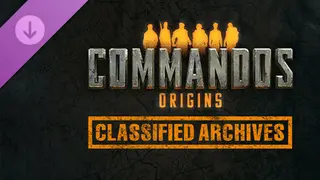 Commandos: Origins - Classified Archives Deluxe