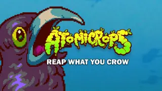 Atomicrops: Reap What You Crow