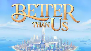 Better Than Us