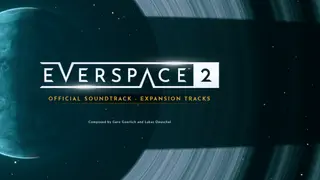 The EVERSPACE 2 Official Soundtrack - Expansion Tracks