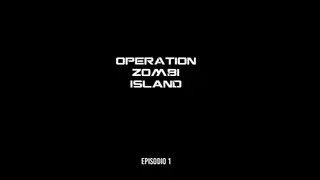 OZI - Operation Zombi Island [EP 1] - Xbox One