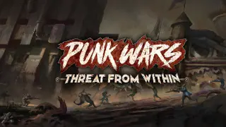Punk Wars: Threat From Within