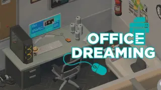 Office Dreaming