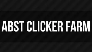 Abst Clicker Farm