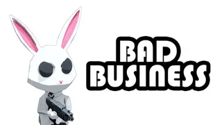 Bad Business