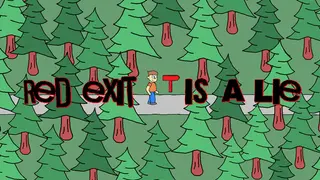 Red Exit Is A Lie