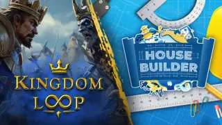 Kingdom Loop x House Builder