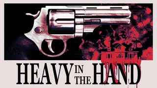 Heavy in the Hand