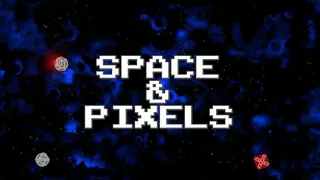 Space & Pixels