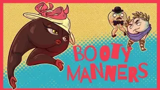 Booty Manners