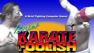 Brief Karate Foolish