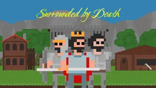 Surrounded by Death
