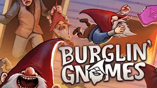 Burglin' Gnomes