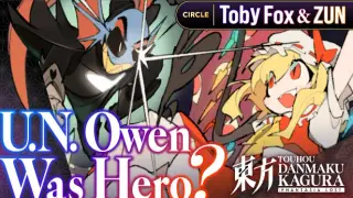 Touhou Danmaku Kagura Phantasia Lost: Toby Fox & ZUN "U.N. Owen Was Hero?"