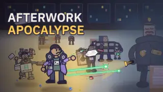 Afterwork Apocalypse