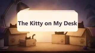The Kitty on My Desk